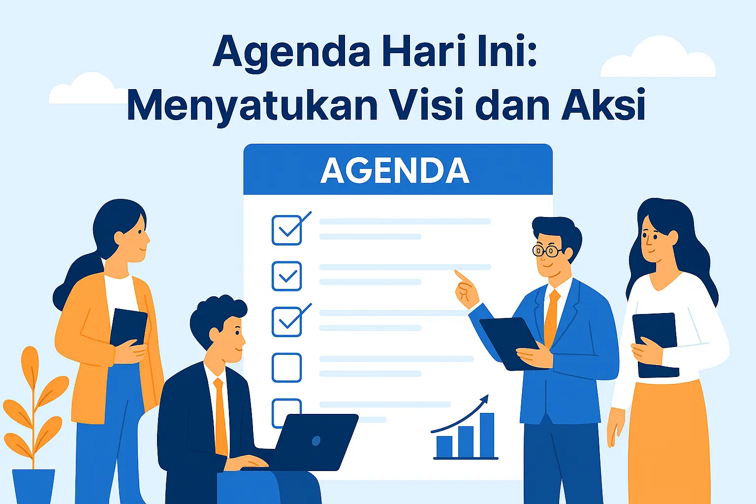 Agenda Hari Ini: Menyatukan Visi dan Aksi
